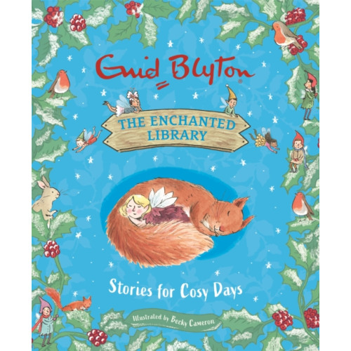 Hachette Children's Group The Enchanted Library: Stories for Cosy Days (inbunden, eng)