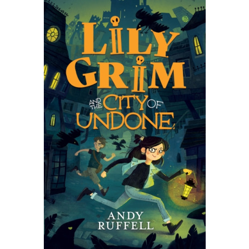 Hachette Children's Group Lily Grim and The City of Undone (häftad, eng)