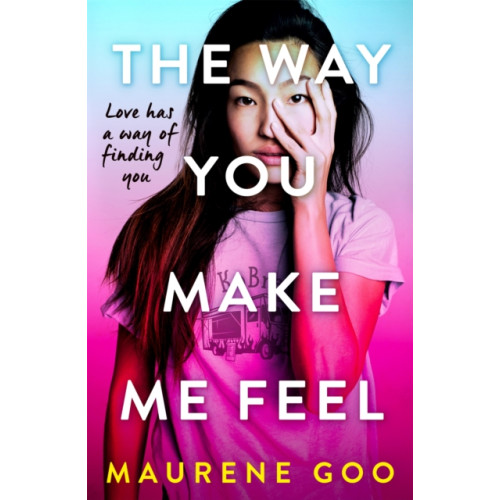 Hachette Children's Group The Way You Make Me Feel (häftad, eng)