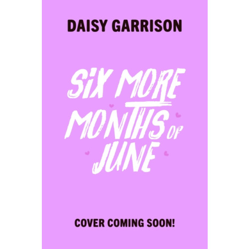 Hachette Children's Group Six More Months of June (häftad, eng)
