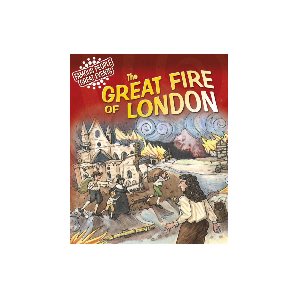 Produktbild för Famous People, Great Events: The Great Fire of London (häftad, eng)