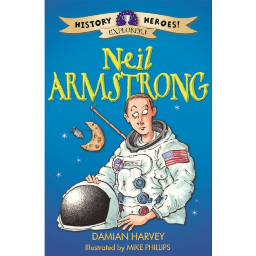 Hachette Children's Group History Heroes: Neil Armstrong (häftad, eng)