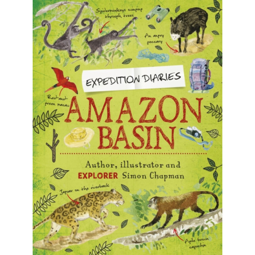 Hachette Children's Group Expedition Diaries: Amazon Basin (häftad, eng)