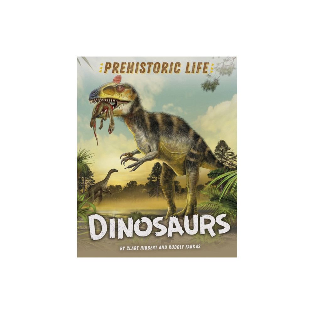 Produktbild för Prehistoric Life: Dinosaurs (inbunden, eng)