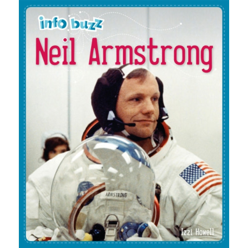 Hachette Children's Group Info Buzz: History: Neil Armstrong (häftad, eng)