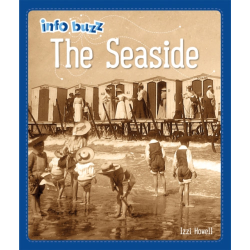 Hachette Children's Group Info Buzz: History: The Seaside (häftad, eng)