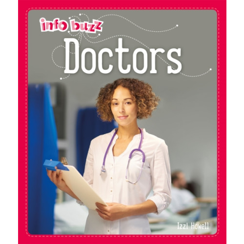Hachette Children's Group Info Buzz: People Who Help Us: Doctors (häftad, eng)