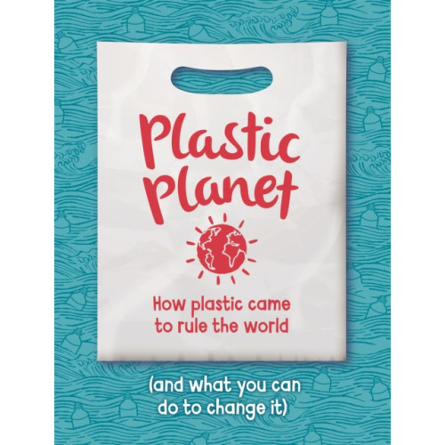 Hachette Children's Group Plastic Planet (häftad, eng)