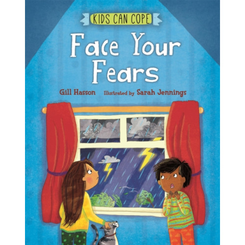 Hachette Children's Group Kids Can Cope: Face Your Fears (inbunden, eng)
