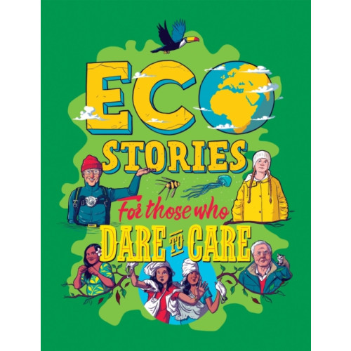 Hachette Children's Group Eco Stories for those who Dare to Care (häftad, eng)