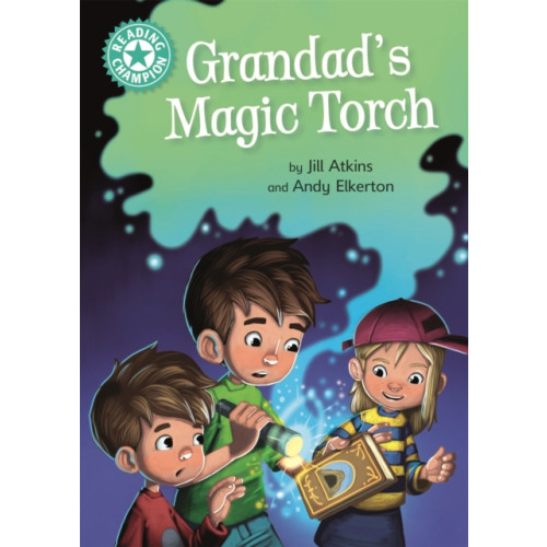 Hachette Children's Group Reading Champion: Grandad's Magic Torch (inbunden, eng)