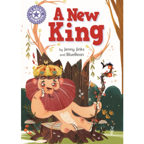 Hachette Children's Group Reading Champion: A New King (inbunden, eng)