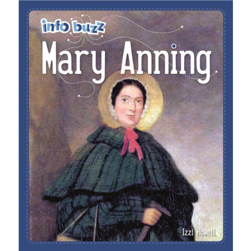 Hachette Children's Group Info Buzz: Famous People Mary Anning (häftad, eng)