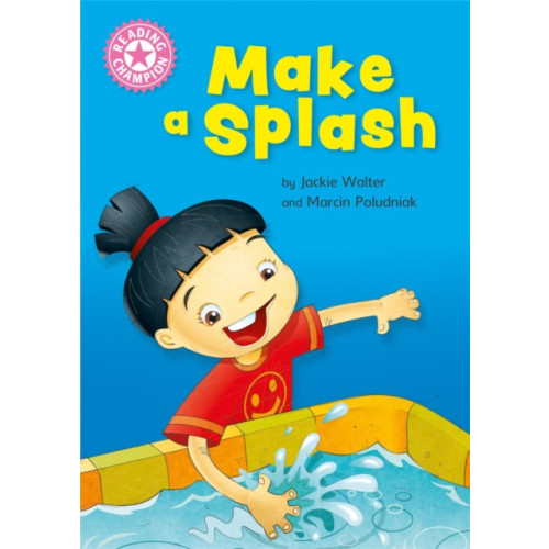 Hachette Children's Group Reading Champion: Make a Splash (inbunden, eng)
