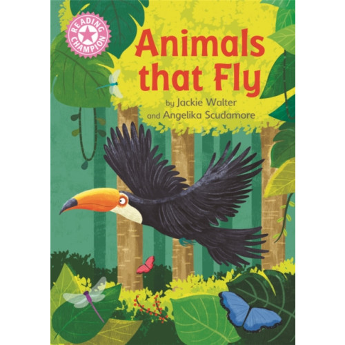 Hachette Children's Group Reading Champion: Animals That Fly (inbunden, eng)