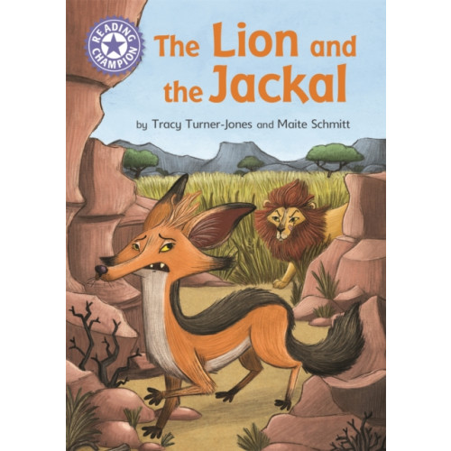 Hachette Children's Group Reading Champion: The Lion and the Jackal (häftad, eng)