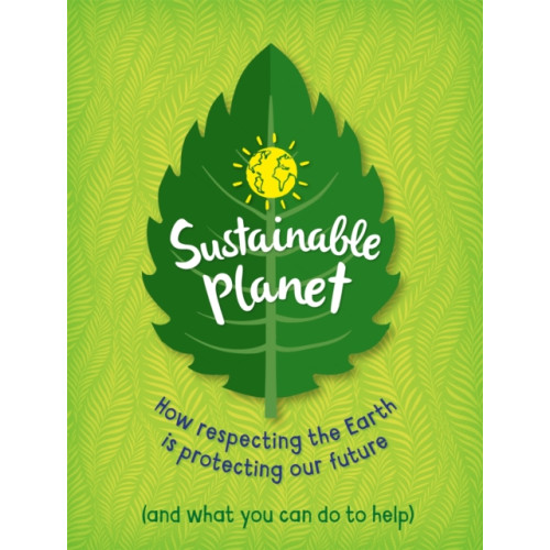 Hachette Children's Group Sustainable Planet (häftad, eng)