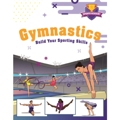 Hachette Children's Group Sports Academy: Gymnastics (häftad, eng)