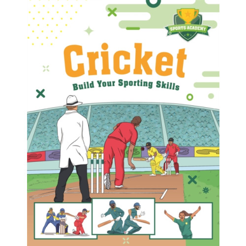 Hachette Children's Group Sports Academy: Cricket (inbunden, eng)