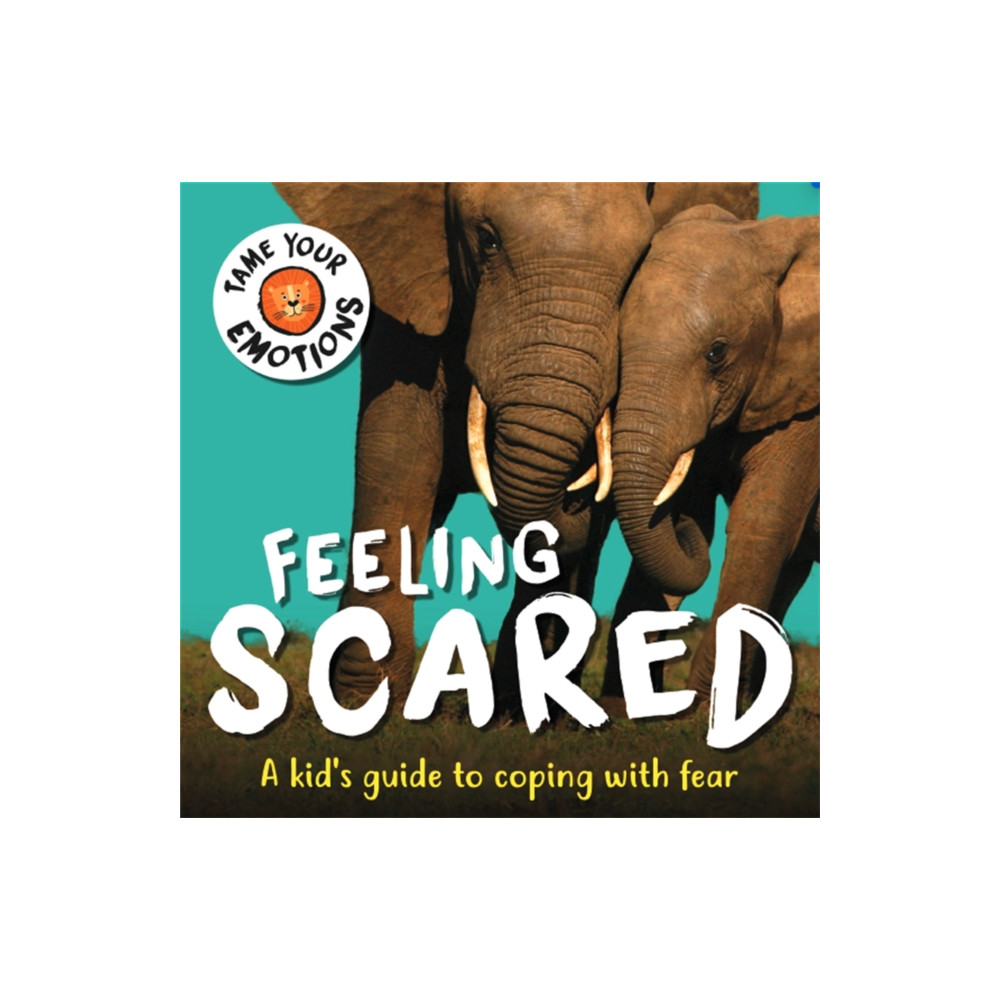Produktbild för Tame Your Emotions: Feeling Scared (inbunden, eng)