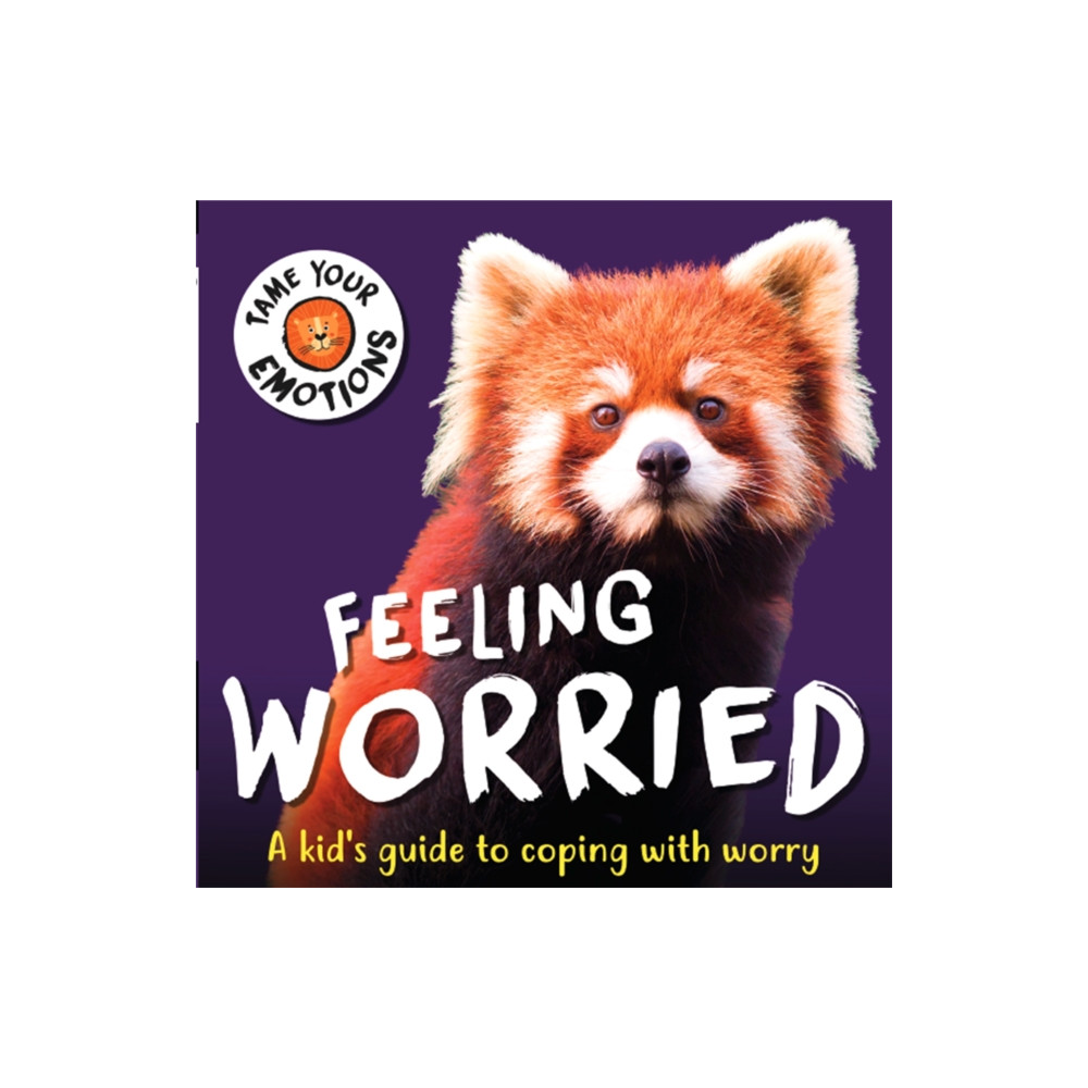 Produktbild för Tame Your Emotions: Feeling Worried (inbunden, eng)