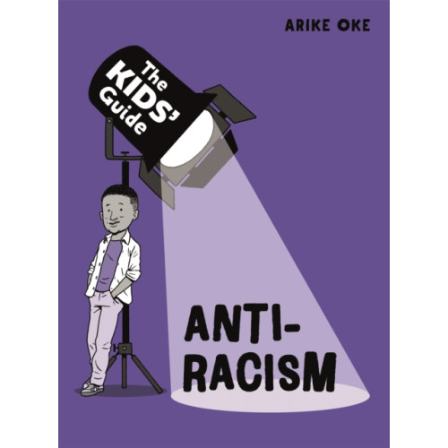 Hachette Children's Group The Kids' Guide: Anti-Racism (häftad, eng)