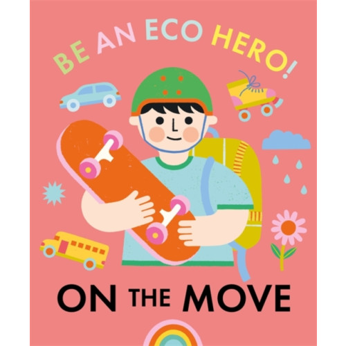 Hachette Children's Group Be an Eco Hero!: On the Move (häftad, eng)