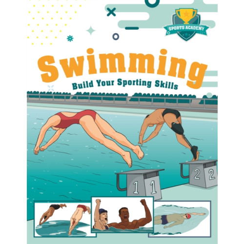 Hachette Children's Group Sports Academy: Swimming (häftad, eng)