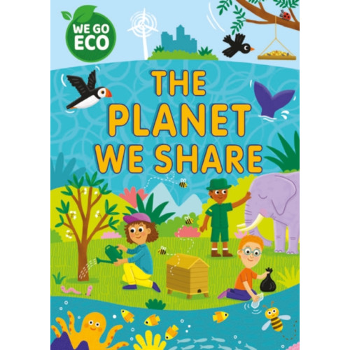 Hachette Children's Group WE GO ECO: The Planet We Share (häftad, eng)