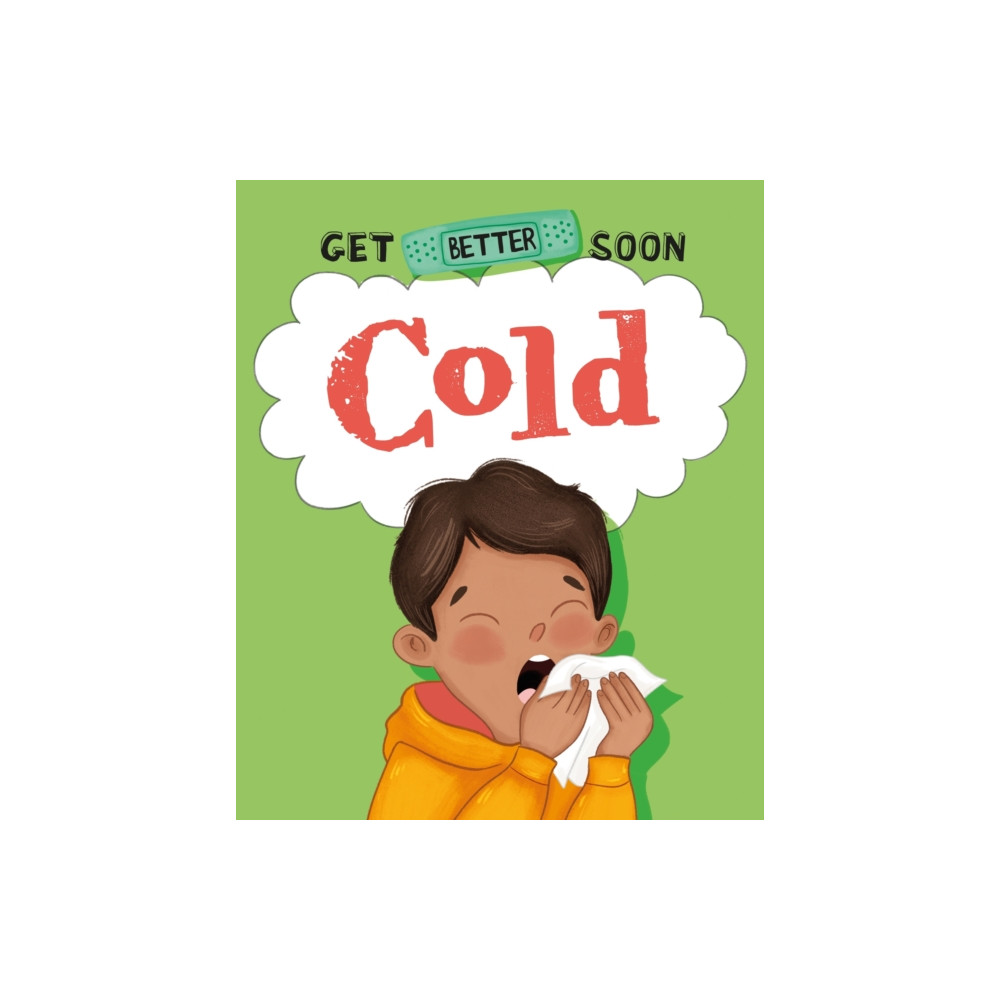 Produktbild för Get Better Soon!: Cold (häftad, eng)