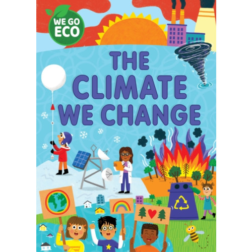 Hachette Children's Group WE GO ECO: The Climate We Change (häftad, eng)