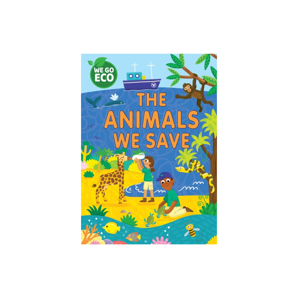 Produktbild för WE GO ECO: The Animals We Save (inbunden, eng)