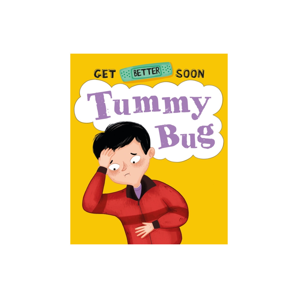 Produktbild för Get Better Soon!: Tummy Bug (inbunden, eng)