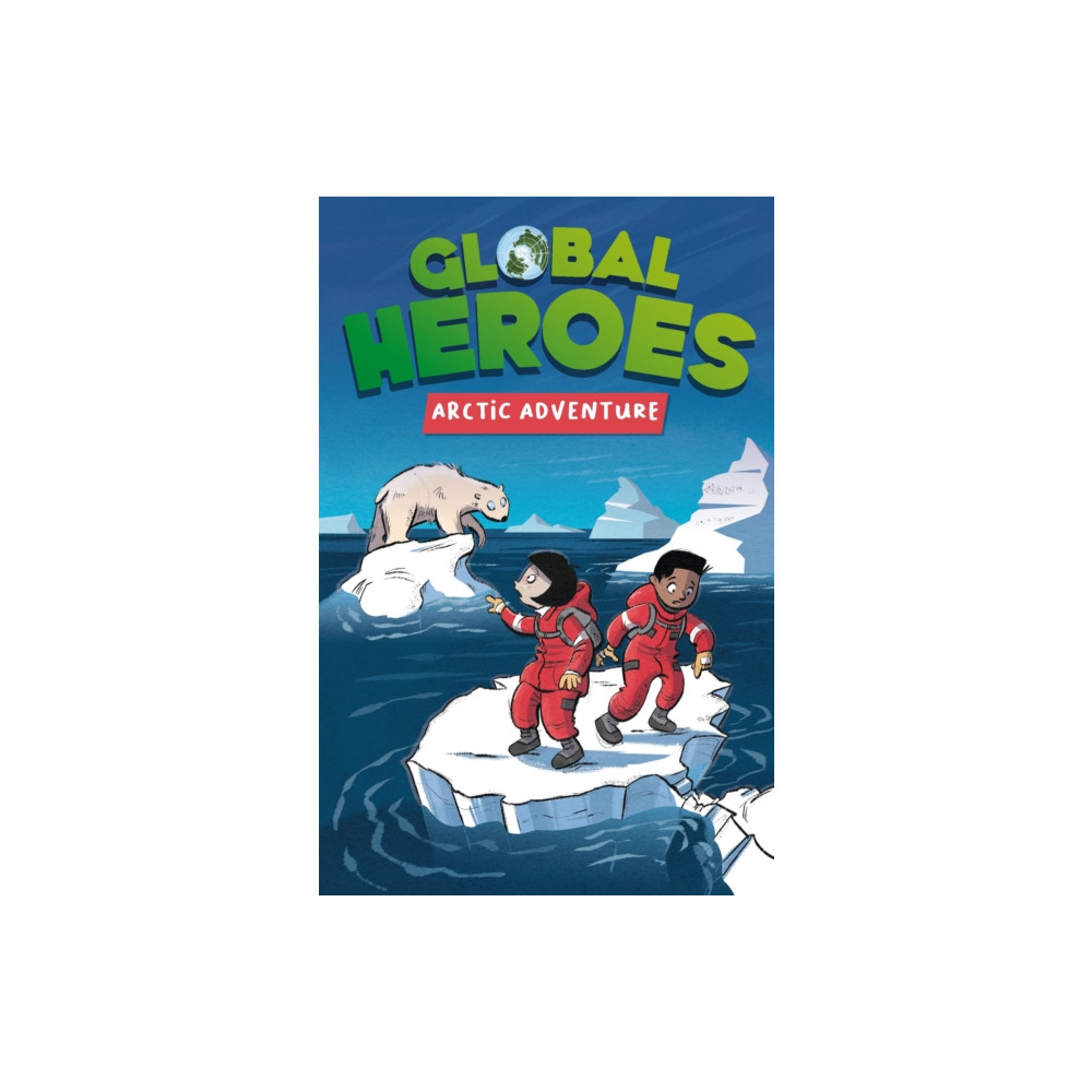 Produktbild för Global Heroes: Arctic Adventure (häftad, eng)