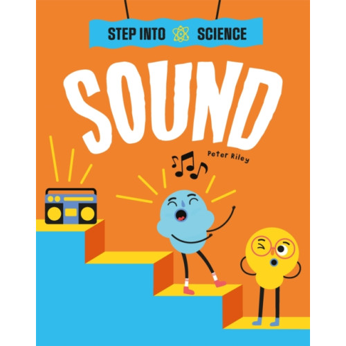 Hachette Children's Group Step Into Science: Sound (häftad, eng)