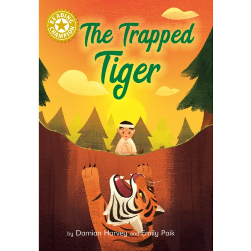 Hachette Children's Group Reading Champion: The Trapped Tiger (inbunden, eng)