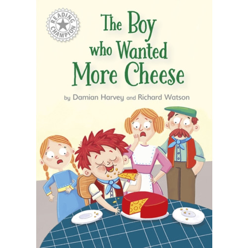 Hachette Children's Group Reading Champion: The Boy who Wanted More Cheese (häftad, eng)
