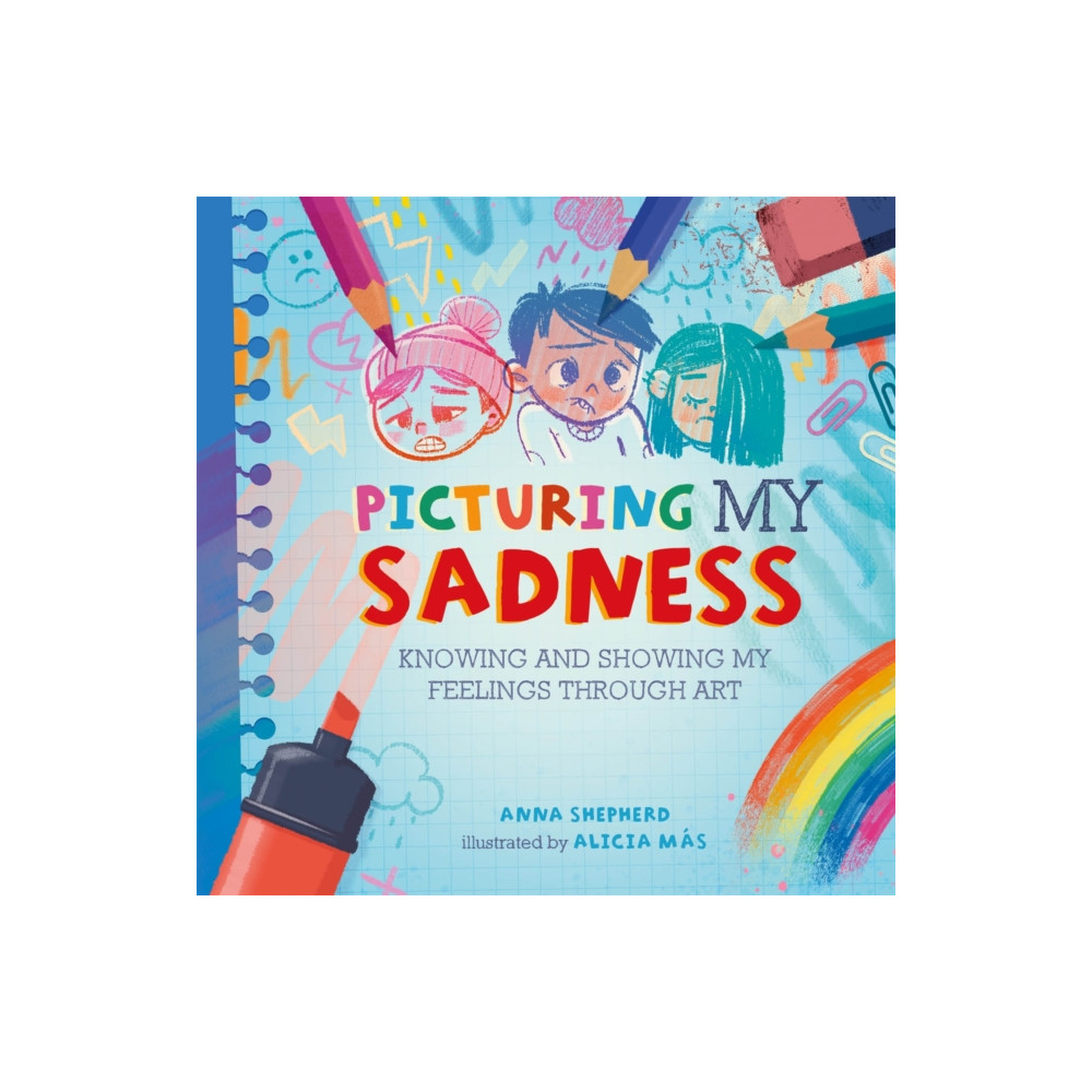 Produktbild för All the Colours of Me: Picturing My Sadness (häftad, eng)