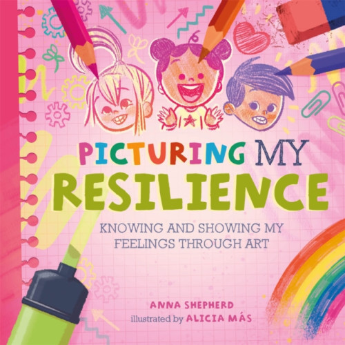 Hachette Children's Group All the Colours of Me: Picturing My Resilience (häftad, eng)