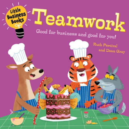 Hachette Children's Group Little Business Books: Teamwork (inbunden, eng)