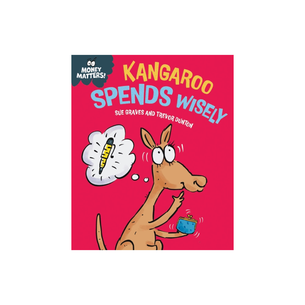 Produktbild för Money Matters: Kangaroo Spends Wisely (inbunden, eng)