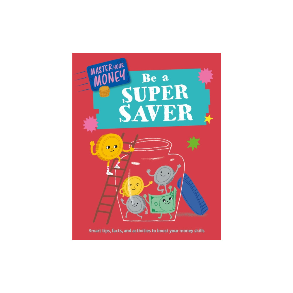 Produktbild för Master Your Money: Be a Super Saver (inbunden, eng)