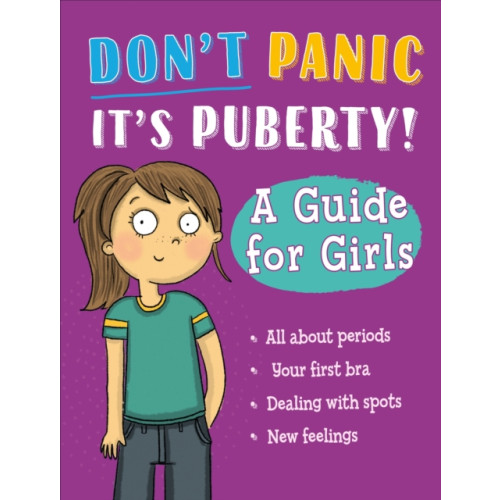 Hachette Children's Group Don't Panic, It's Puberty!: A Guide for Girls (häftad, eng)