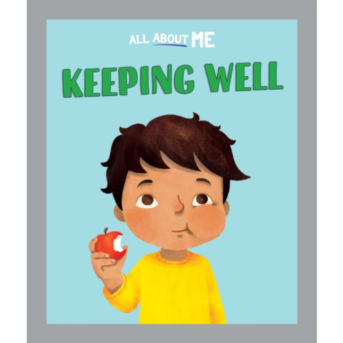 Hachette Children's Group All About Me: Keeping Well (häftad, eng)