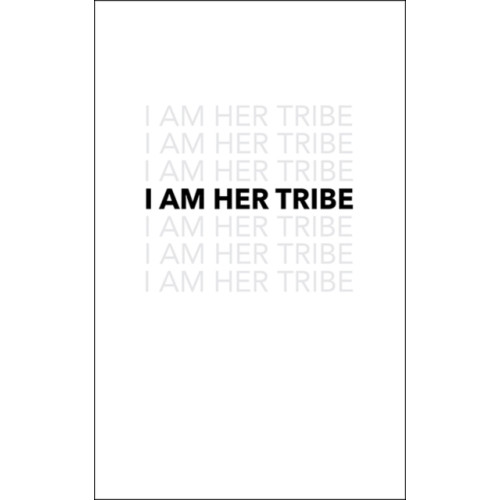 Andrews McMeel Publishing I Am Her Tribe (häftad, eng)