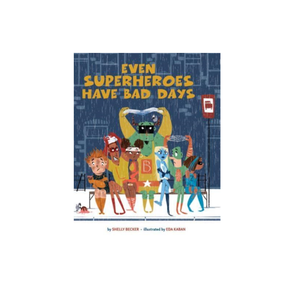 Produktbild för Even Superheroes Have Bad Days (häftad, eng)