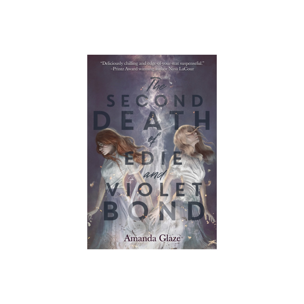 Produktbild för The Second Death of Edie and Violet Bond (häftad, eng)