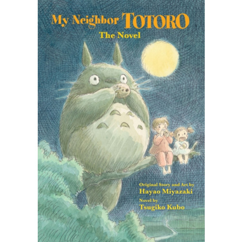 Viz Media, Subs. of Shogakukan Inc My Neighbor Totoro: The Novel (inbunden, eng)