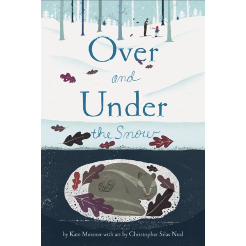 Chronicle Books Over and Under the Snow (häftad, eng)