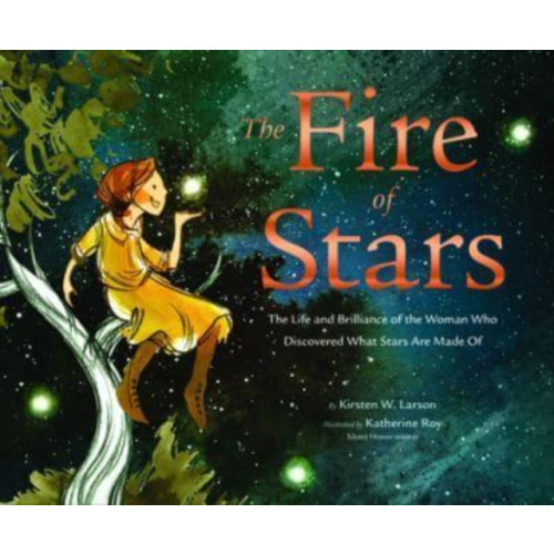 Chronicle Books The Fire of Stars (inbunden, eng)